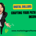 "Digital Dollars: Maximizing Your Earnings Potential Online